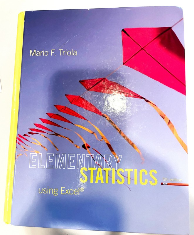 ELEMENTARY STATISTICS USING EXCEL (5TH EDITION) By Mario F. Triola – Hardcover