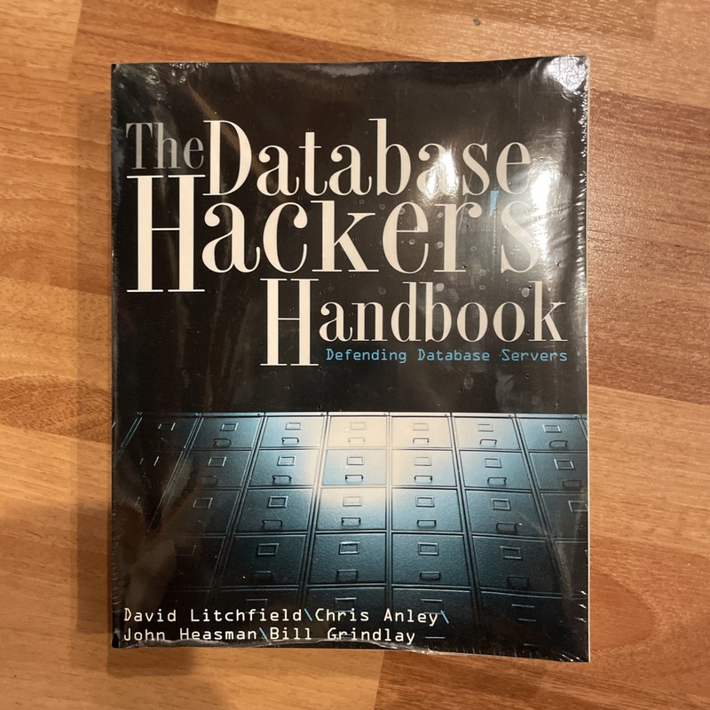 Database Hacker’s Handbook : Defending Database Servers