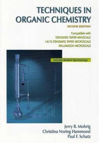 Techniques in Organic Chemistry, Schatz, Paul F.