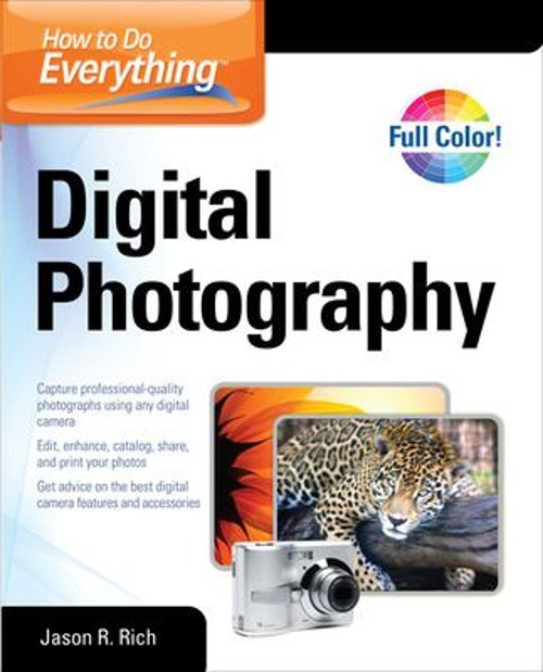 How to Do Everything Digital Photography Paperback Jason R. Rich