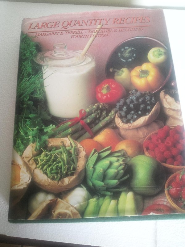 LARGE QUANTITY RECIPES By Margaret E. Terrell & Dorothea B. Headlund – Hardcover