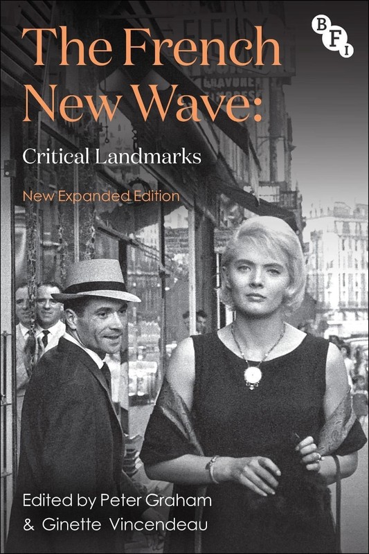 The French New Wave: Critical Landmarks by Peter Graham (English) Paperback Book