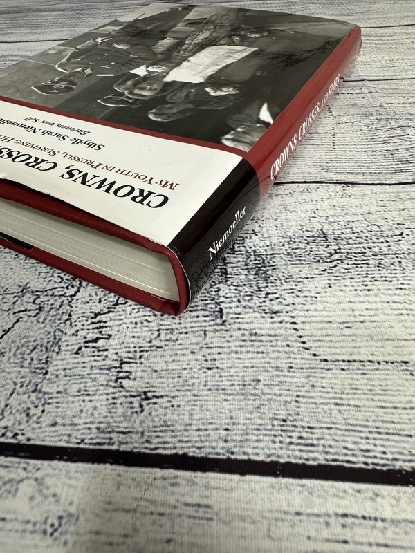 Crowns, Crosses, and Stars: My Youth in Prussia, Surviving Hitler, and a Life Be gallery