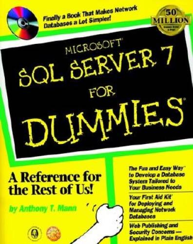 Microsoft SQL Server 7 For Dummies – Paperback By Mann, Anthony T – VERY GOOD