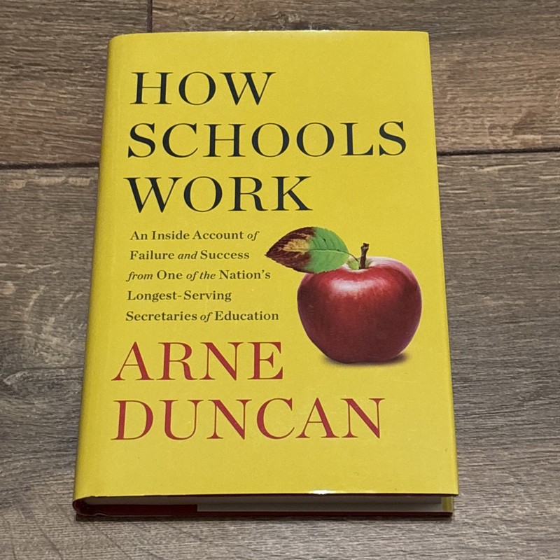 How Schools Work by Arne Duncan (2018, Hardcover)