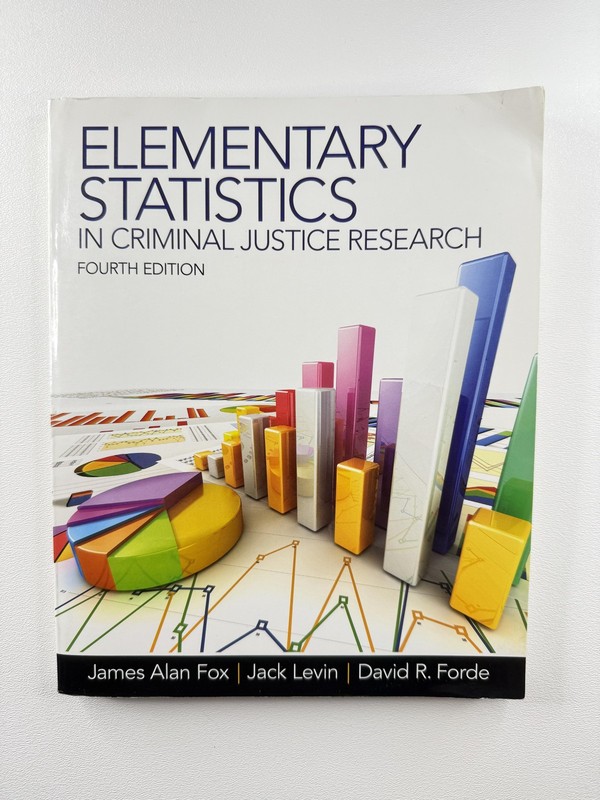 Elementary Statistics Criminal Justice Research 4th Ed Fox Pearson White PB