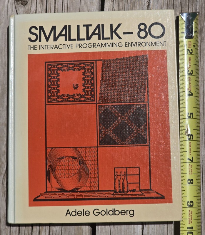 Smalltalk 80: The Interactive Programming Environment by Goldberg Hardback Book gallery