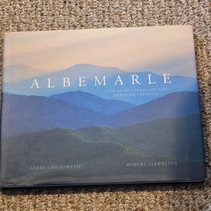 Albemarle: A Story of Landscape and American Identity Hardcover - GOOD