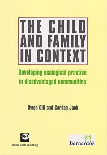 The Child and Family in Context: Developing… by Owen Gill and Gordon Paperback