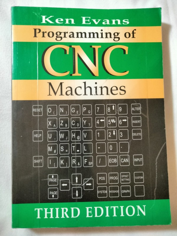 Programming of CNC Machines by Ken Evans 3rd Edition