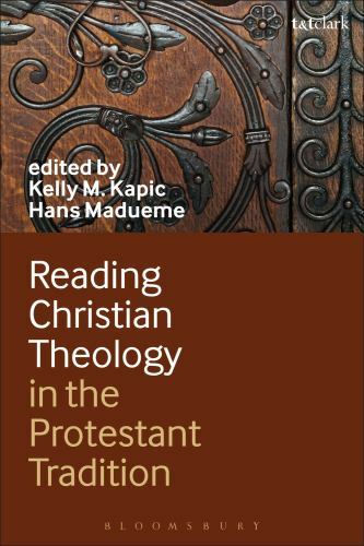 Reading Christian Theology in the Protestant Tradition, Paperback by Kapic, K…