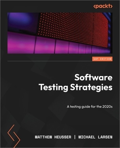 Software Testing Strategies: A testing guide for the 2020s (Paperback or Softbac