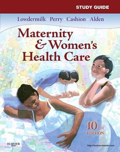 Study Guide for Maternity and Women’s Health Care by Shannon E. Perry, Deitra…