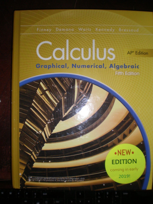 Calculus : Graphical, Numerical, Algebraic by Daniel Kennedy, Franklin D….NEW