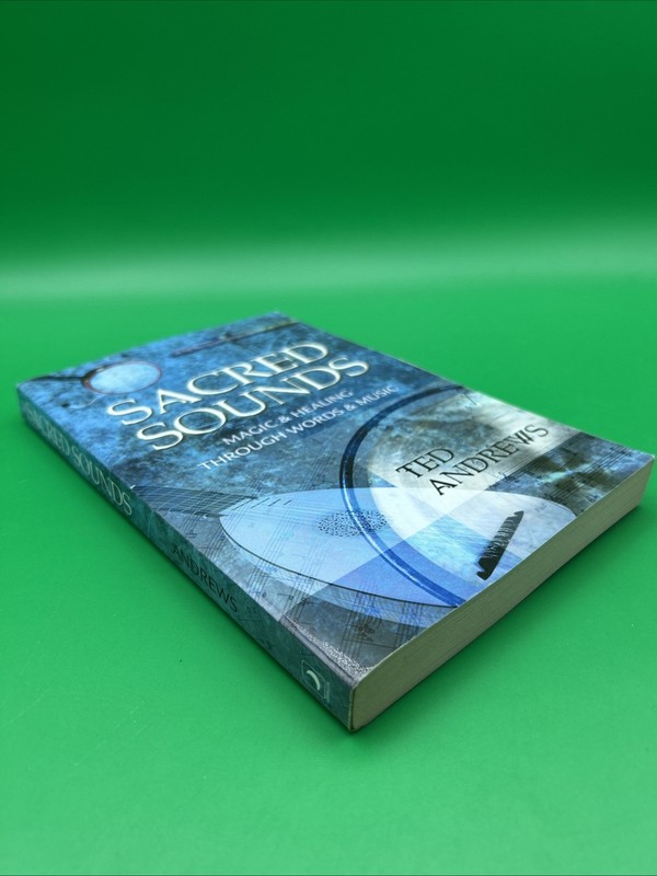 Sacred Sounds: Magic & Healing Through Words & Music by Andrews, Ted, paperback gallery