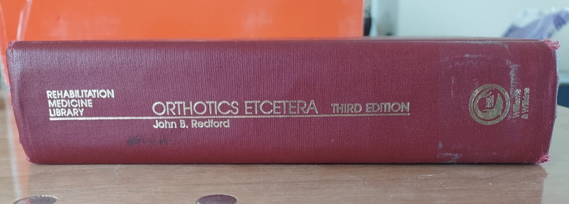 Orthotics, Etcetera (Rehabilitation Medicine Library) Subsequent Edition by M.D. gallery