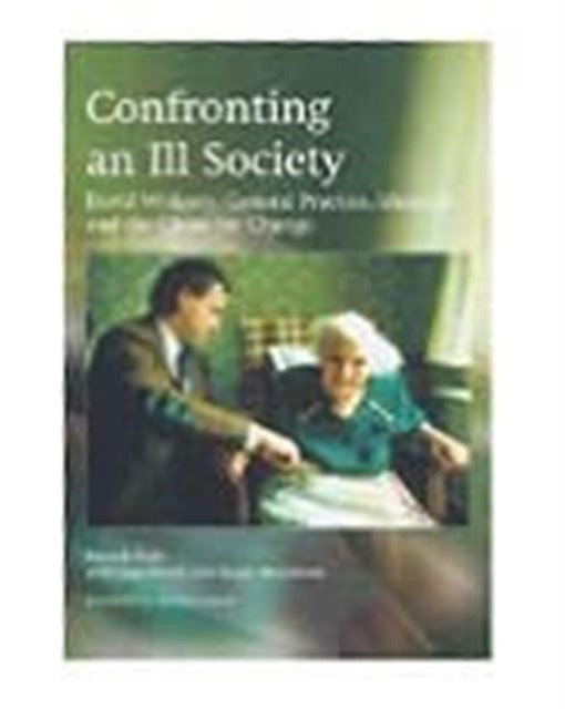 Confronting an Ill Society: David Widgery, General by Patrick Hutt PAPERBACK