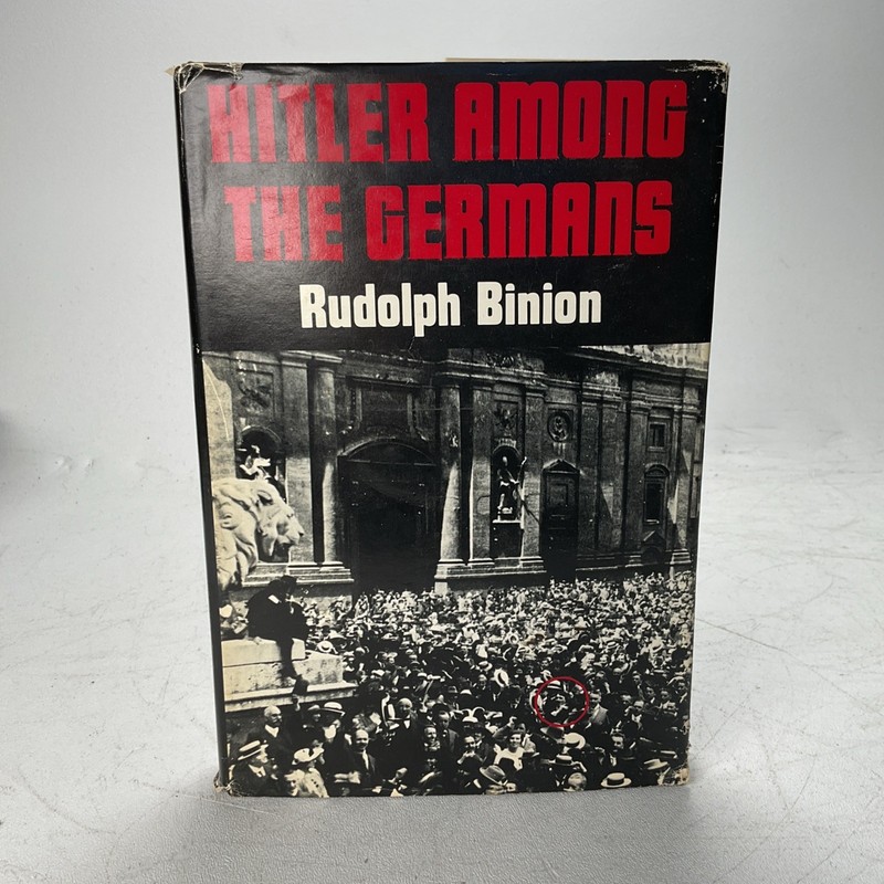 Hitler Among The Germans by Rudolph Binion HCDJ 1976 WWII