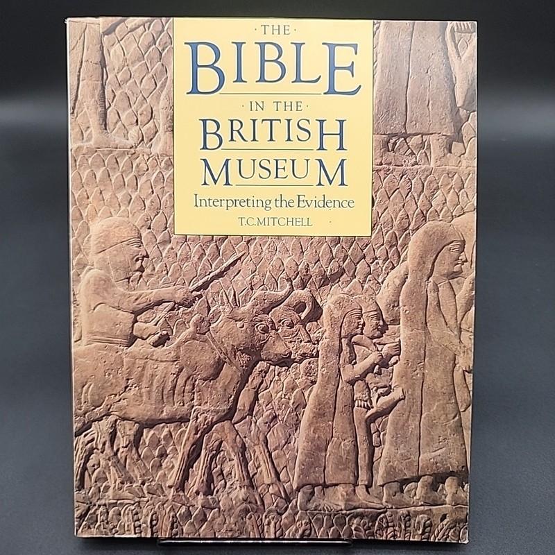 Bible in British Museum: Investigating the Evidence by Mitchell, T.C. Paperback