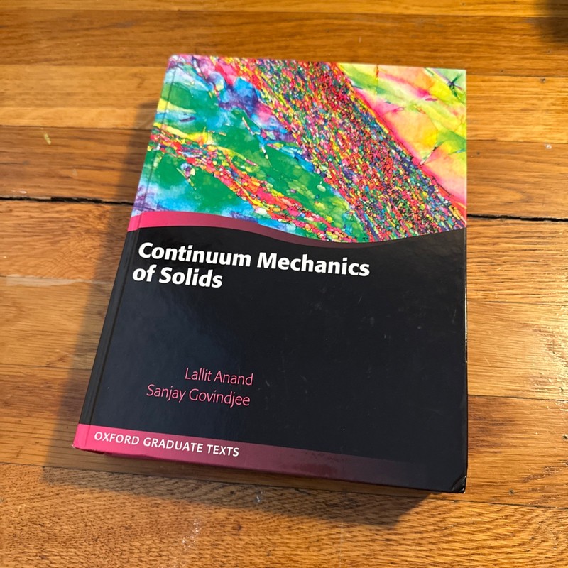 Continuum Mechanics Of Solids - Lallit Anand, Sanjay Govindjee (EXCELENT)