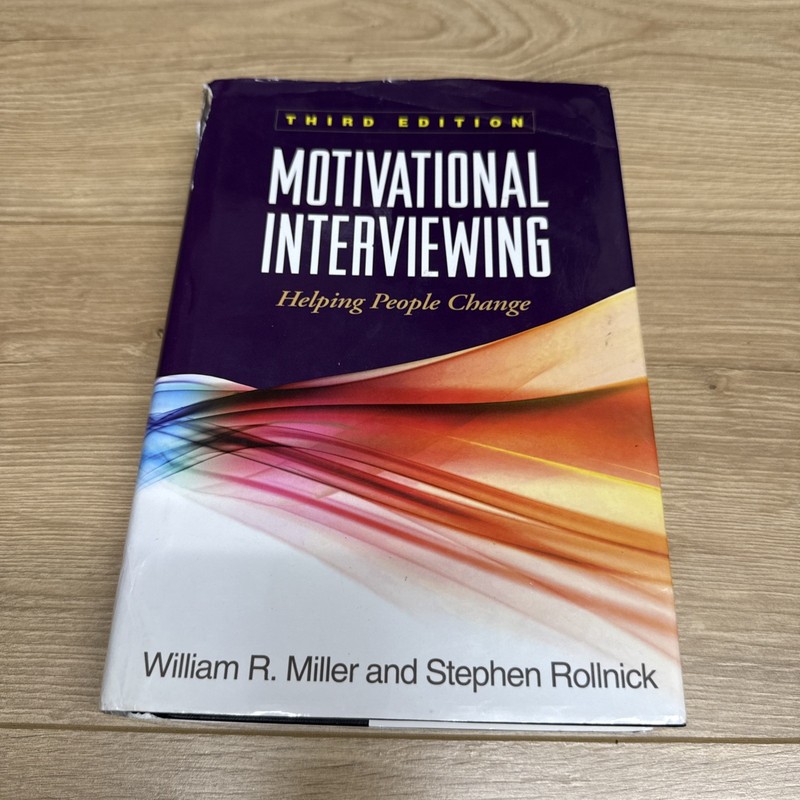 Motivational Interviewing Helping People Change 3rd Edition Applications Miller