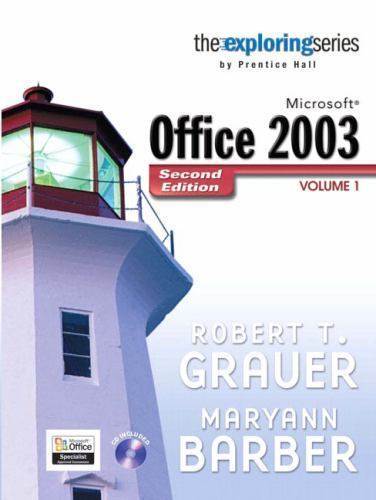 Microsoft Office 2003, Grauer, Robert T.,Barber, Maryann, 9780132210706
