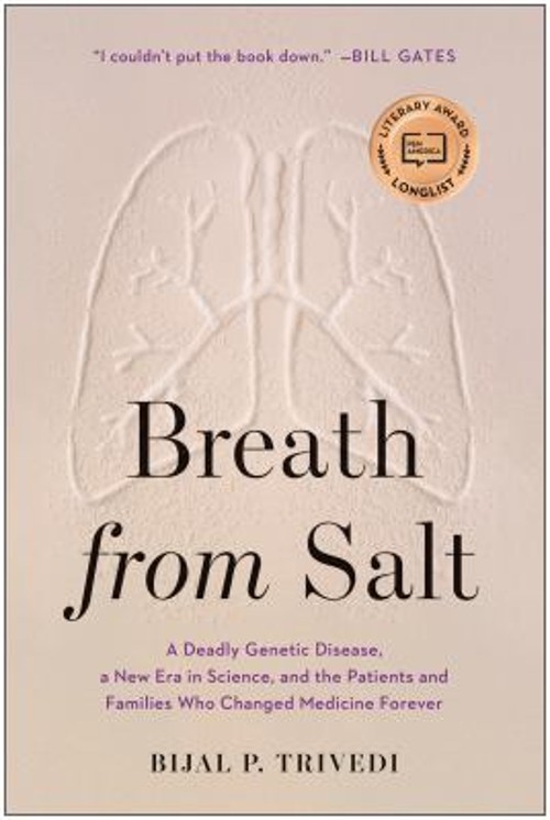 Breath from Salt : A Deadly Genetic Disease, a New Era in Science