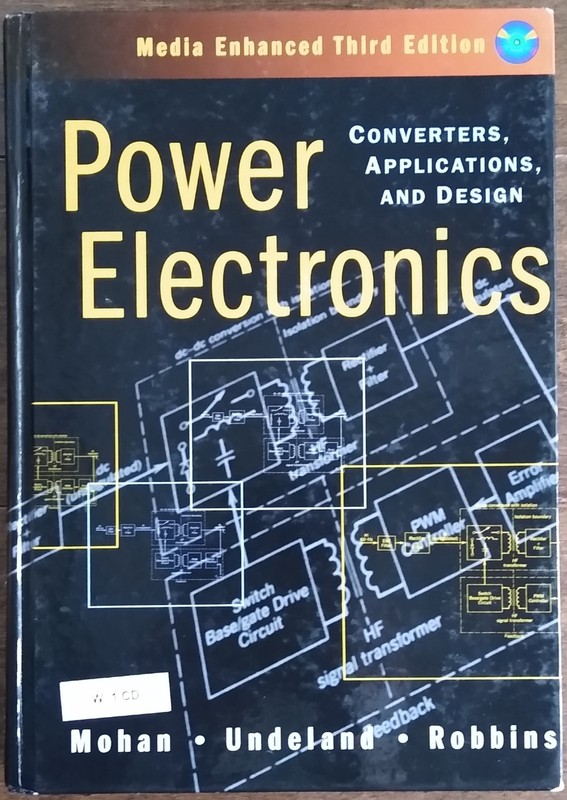 Power Electronics : Converters, Applications, and Design by Tore M. Undeland,…
