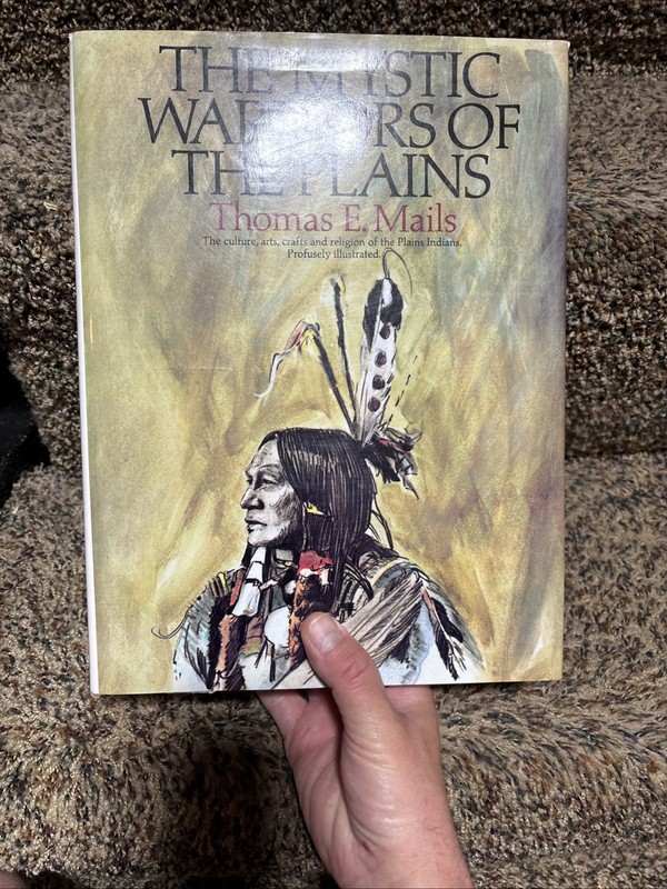 The Mystic Warriors of the Plains by Thomas E. Mails (1991, Hardcover)