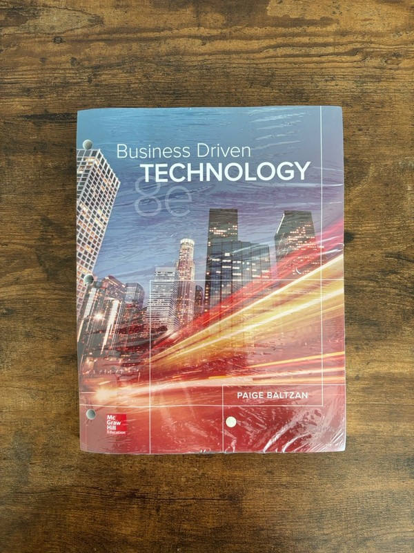 Loose-Leaf for Business Driven Technology by Paige Baltzan (2019, Ringbound).