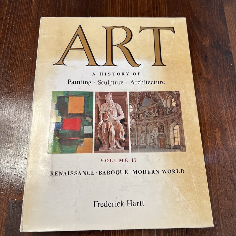 Art: A History of Painting Sculpture Architecture Vol 2, Frederick Hartt