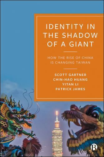 Identity in the Shadow of a Giant : How the Rise of China Is Changing Taiwan,…