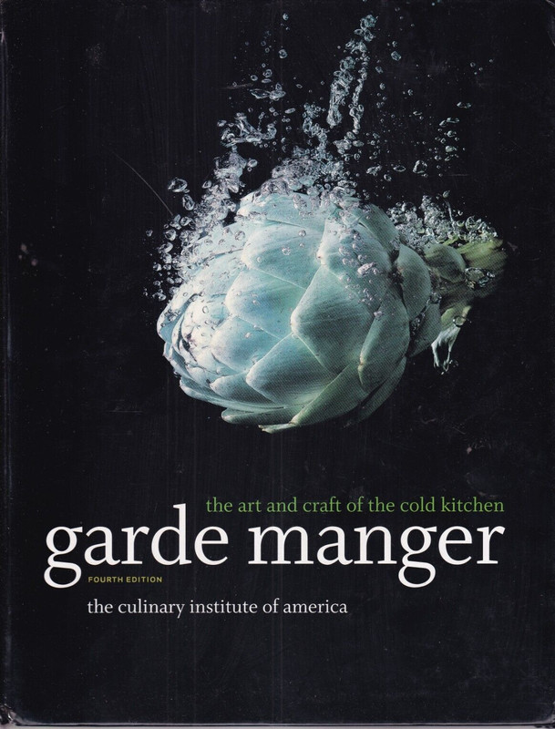 GARDE MANGER: The Art and Craft of the Cold Kitchen (2012 4th Ed. HC){O2}
