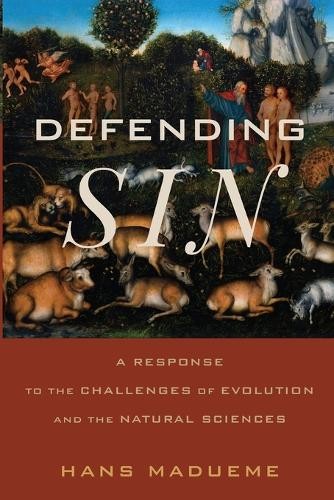 Defending Sin by Hans Madueme - 9780801098000