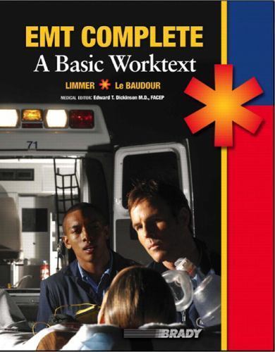 Emt Complete: The Basic Worktext by Daniel Limmer; Christopher J. Le Baudour