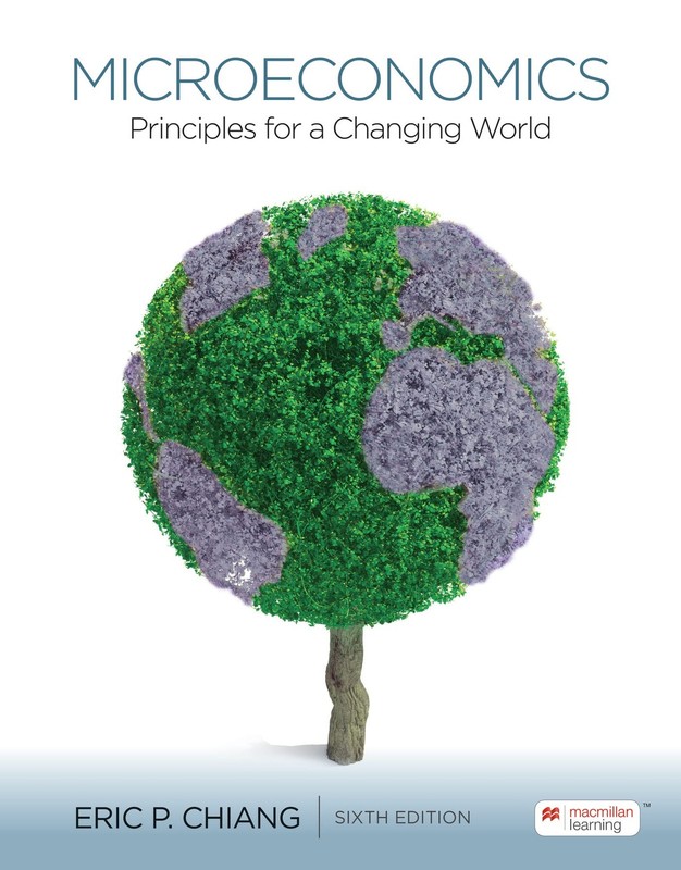 Loose-Leaf Version for Microeconomics: Principles for a Changing World – loo…