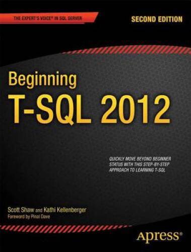 Beginning T-SQL 2012 (Expert’s Voice in Databases) – Paperback – GOOD