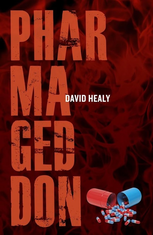 Pharmageddon – hardcover Healy, David