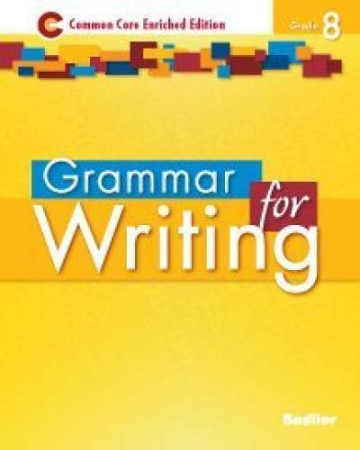 Grammar for Writing: Common Core Enriched Edition, Grade 8 – Paperback – GOOD