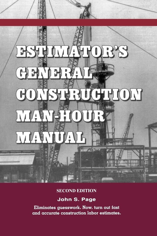 Estimator’s General Construction Manhour Manual (Kluwer International Series…