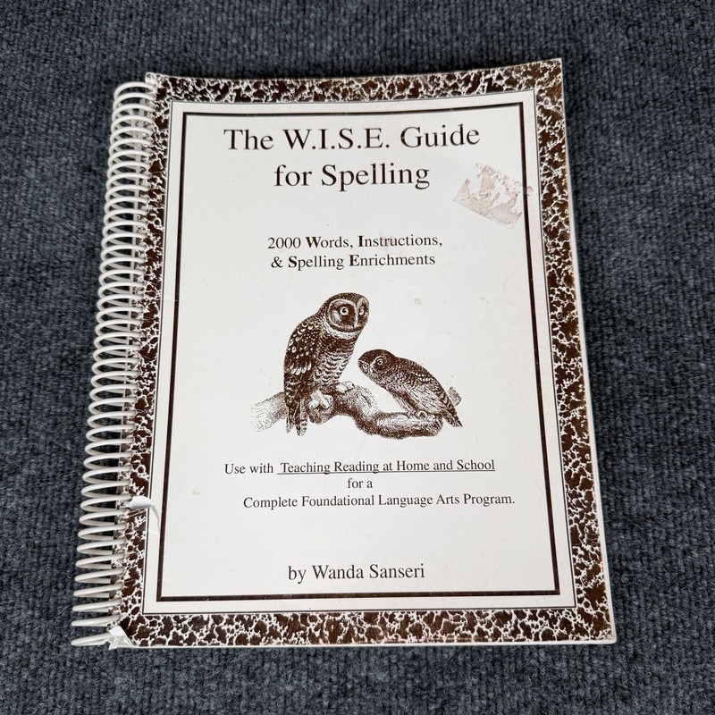 The Wise Guide for Spelling by Wanda Sanseri Paperback Homeschool Spiral Bound