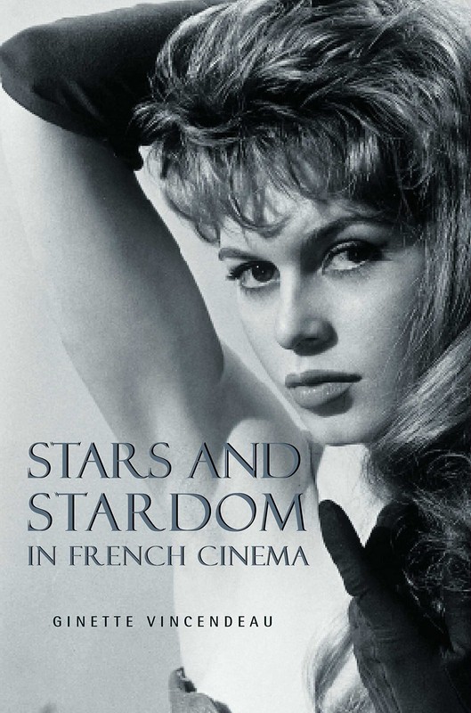 Stars and Stardom in French Cinema – paperback Vincendeau, Ginette