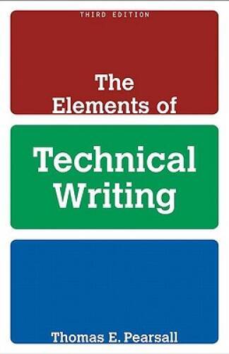 The Elements of Technical Writing (3rd Edition) – Paperback – GOOD