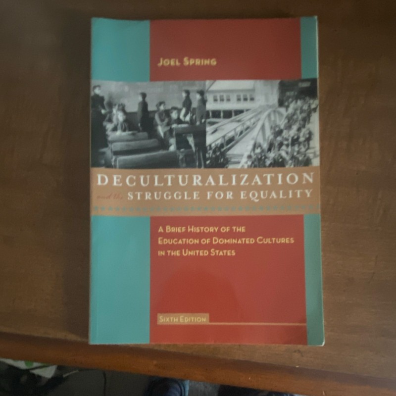 Deculturalization Sixth Edition Paperback by Joel Spring McGraw-Hill Higher Ed