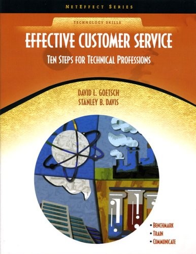 EFFECTIVE CUSTOMER SERVICE: TEN STEPS FOR TECHNICAL By David L. Goetsch VG