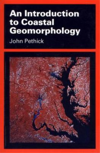 An Introduction to Coastal Geomorphology, John Pethick, Used; Very Good Book