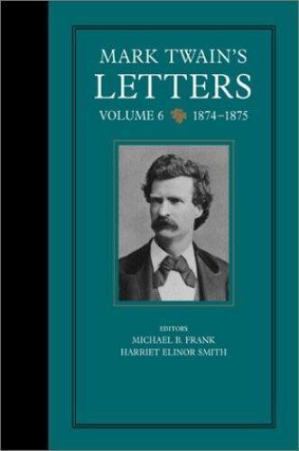 Mark Twain’s Letters : 1874-1875, Hardcover by Twain, Mark; Frank, Michael B….