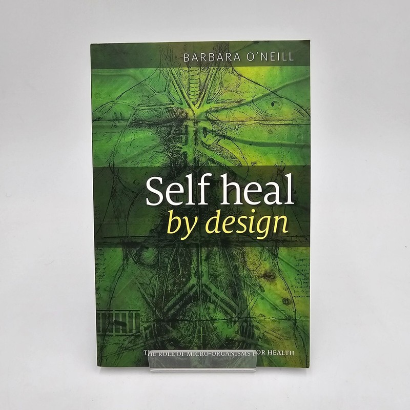 Self Heal By Design 9th Ed 2023 Book Barbara O’Neill Health Naturopathy LN