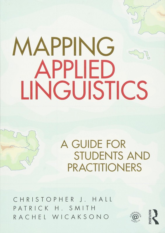 Mapping Applied Linguistics: A Guide for Students and Practition