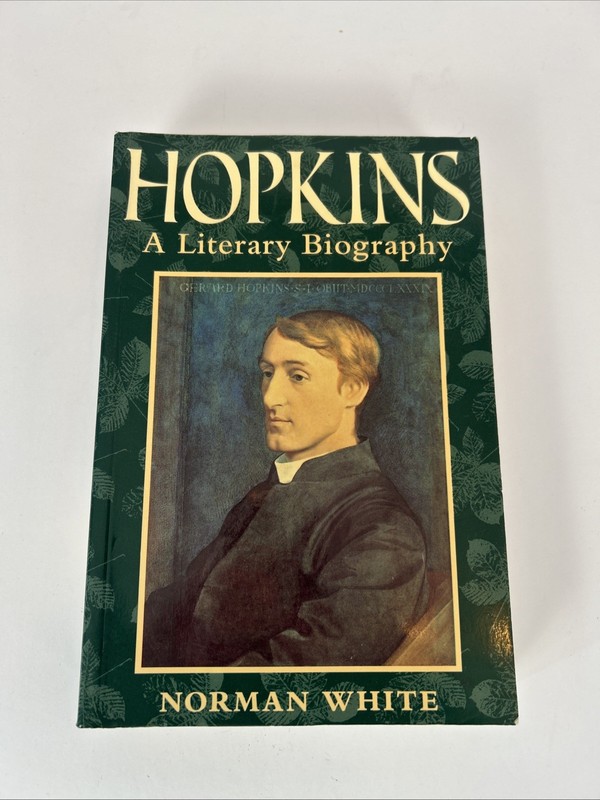 Hopkins : A Literary Biography by Norman White (1995, Uk-Trade Paper)